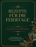 Festliches Rezeptbuch – 32 Lieblingsrezepte zum Ausdrucken | PDF Sofort-Download